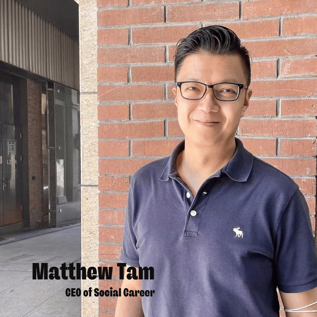 Matthew Tam 譚俊傑, CEO of Social Career